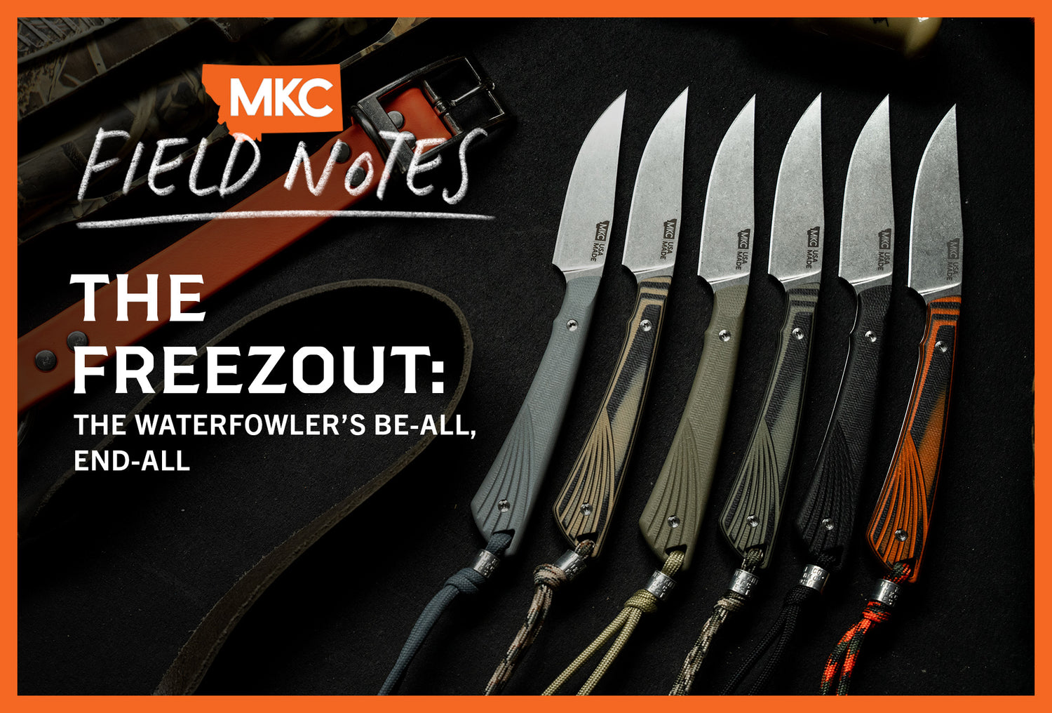 Six Freezout knives are set on a black background with the overlay: “The Freezout: The Waterfowler’s Be-All, End-All.”