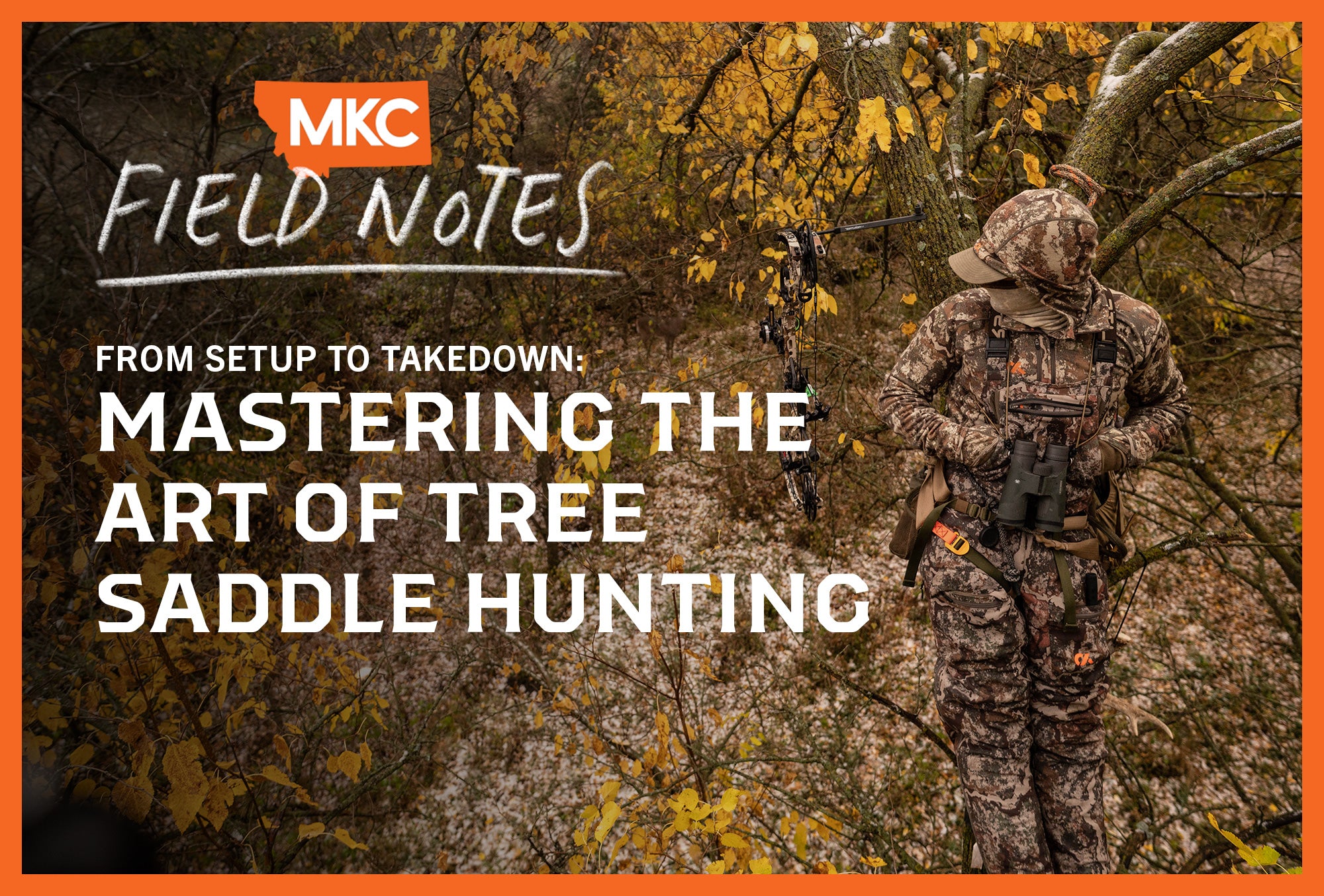 A hunter dressed in camouflage leans against a tree with the overlay “From Setup to Takedown: Mastering the Art of Tree Saddle Hunting.”