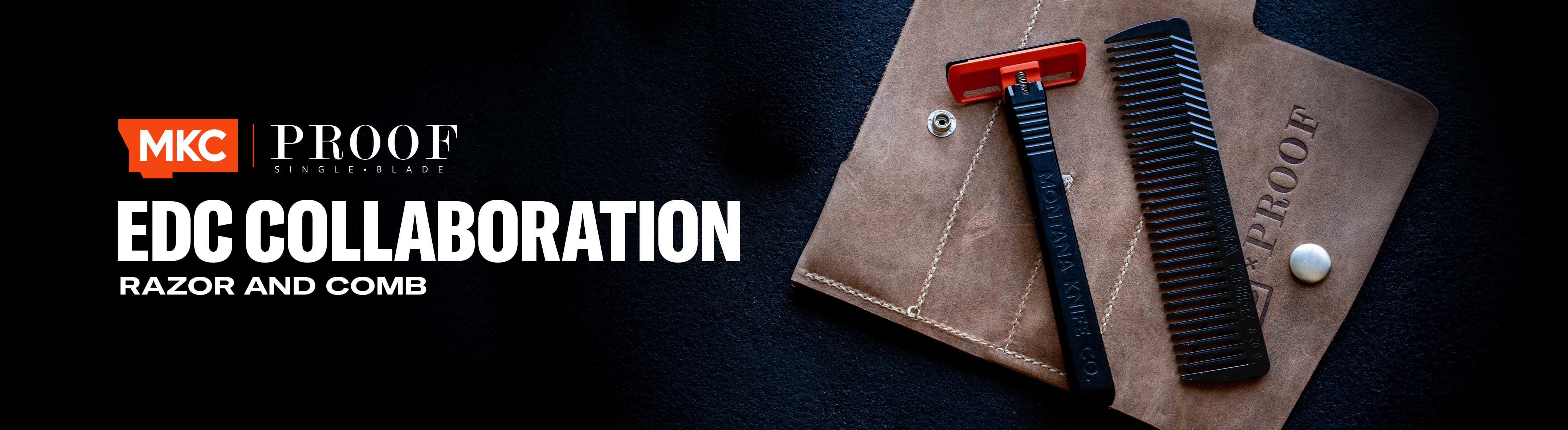 MKC x PROOF EDC collection featuring a single-blade razor, a comb, and a leather pouch, designed for everyday carry.